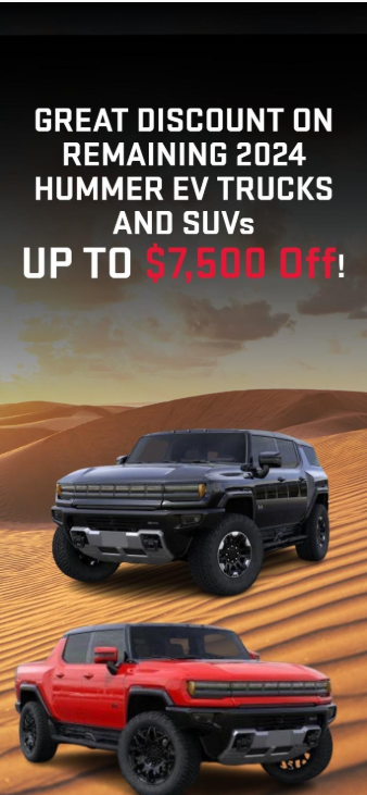 Great Discount On remaining 2024 Hummer EV Trucks And SUVs